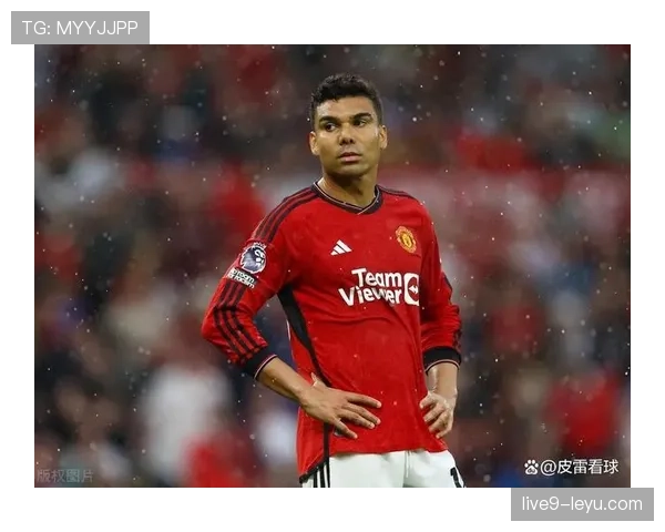 卡塞米罗中场统治力尽显，助球队强势逆转取胜