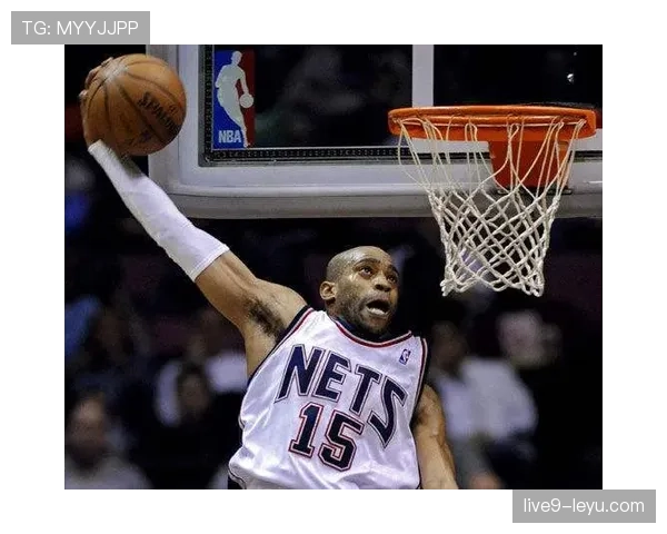 文斯·卡特三分火力远超同期，抢断效率显著提升球队防守质量